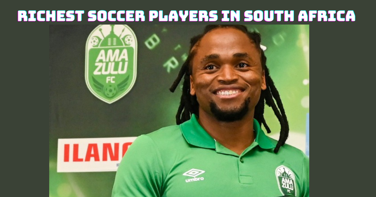Richest Soccer Players In South Africa 2024 [ Shabba is 3rd ]